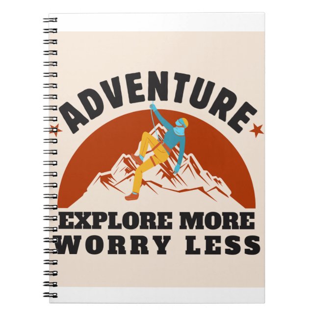 Explore More, Worry Less Collection Notebook (Front)