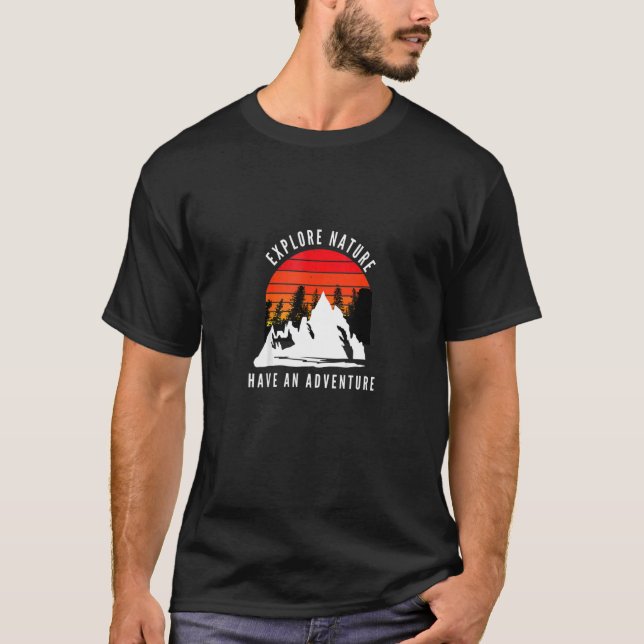 Explore Nature Have An Adventure Retro Forest 2 T-Shirt (Front)