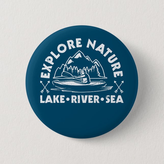 Explore Nature: Kayaking Adventures 6 Cm Round Badge (Front)