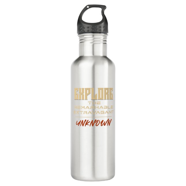 Explore Remarkable Extravagant Unknown Quote 710 Ml Water Bottle (Front)