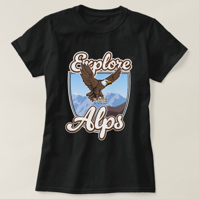 Explore the Alps  T-Shirt (Design Front)