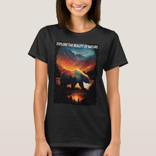 Explore The Beauty Of Nature bear hiking camping m T-Shirt (Front)
