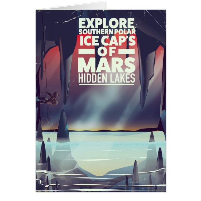 Explore the Ice Cap's Of Mars' Hidden lakes. (Front)