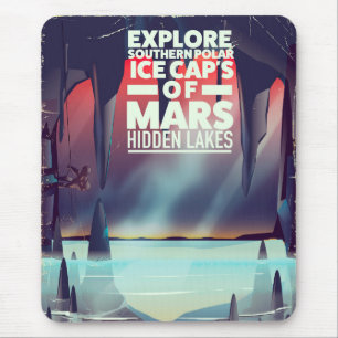 Explore the Ice Cap's Of Mars' Hidden lakes. Mouse Pad