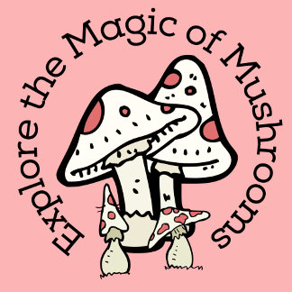 Explore the Magic of Mushrooms (Pink) Stickers