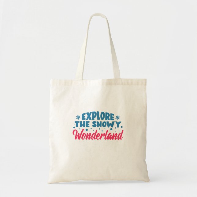 Explore the Snowy Wonderland Tote Bag (Front)