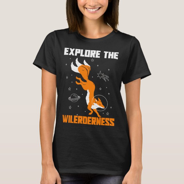 Explore The Wilderness Space Astronaut Fox T-Shirt (Front)