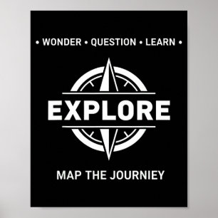 Explore Wonder Question Learn Map The Journey  Poster
