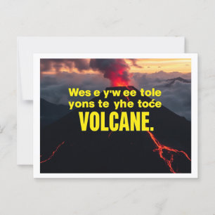"Explosion of Emotions: Be the Volcano of Your Own Postcard