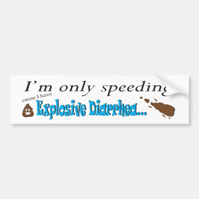 Explosive Diarrhea 🚀 Speeding Poop Funny Bumper Sticker (Front)