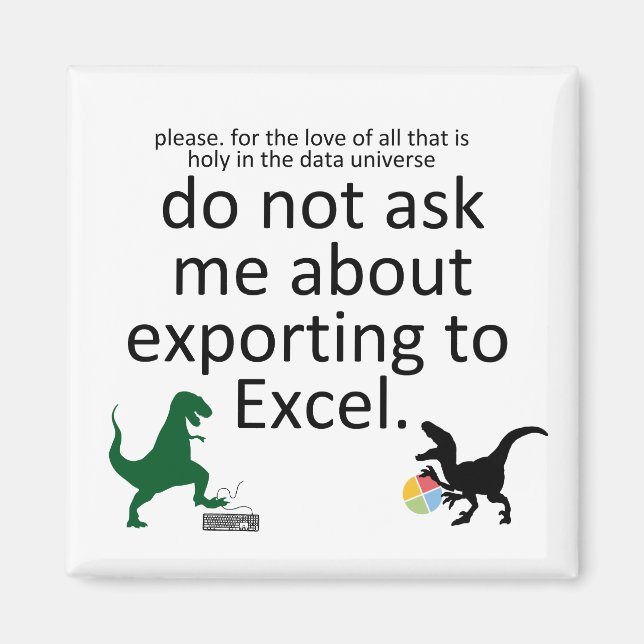 Exporting to a Spreadsheet with Dinos Magnet (Front)