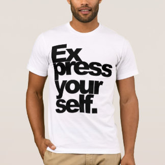 "Express yourself." Tee