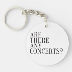 Expression Design - Are there any concerts? Key Ring