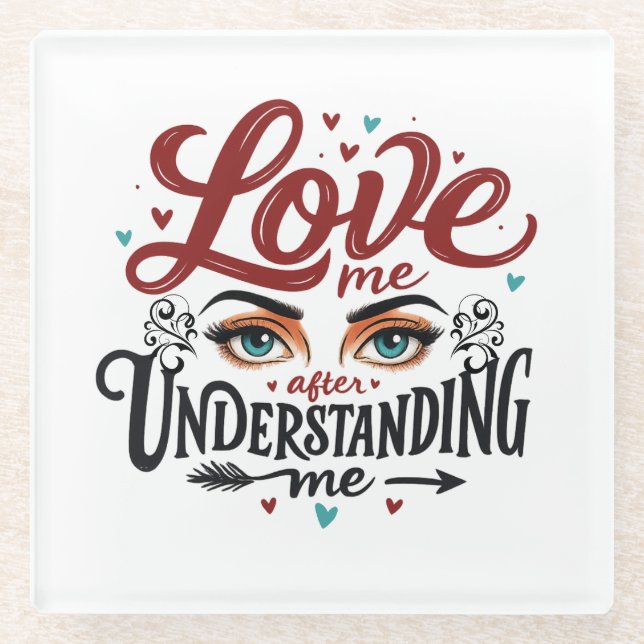 Expressive Eyes Love Message Print Glass Coaster (Front)