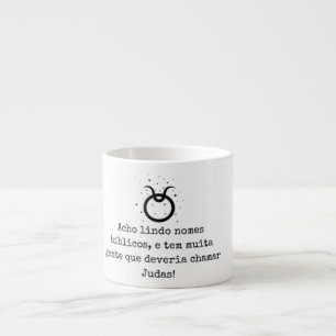 Expressive Syrup Humorous Bull Espresso Cup