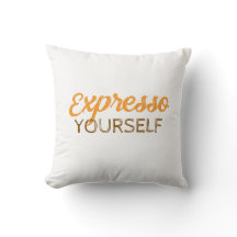 Expresso Yourself Coffee Quote