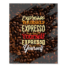 Expresso Yourself Coffee Quote