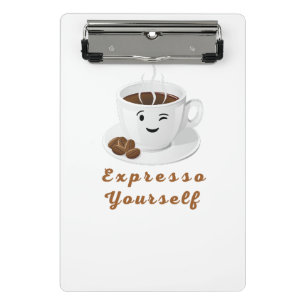 Expresso Yourself – Funny Smiling Coffee Tee Mini Clipboard