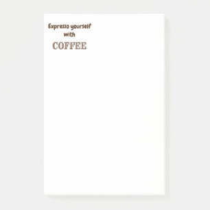 Expresso Yourself with Coffee  Fun Quote Post-it Notes