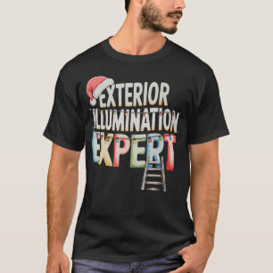 Exterior Illumination Expert Christmas Lights Xmas T-Shirt