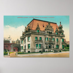 Exterior View of Spreckels Mansion, Van Ness Poster