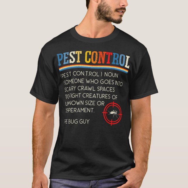 Exterminator Animal Control Pest Control T-Shirt (Front)