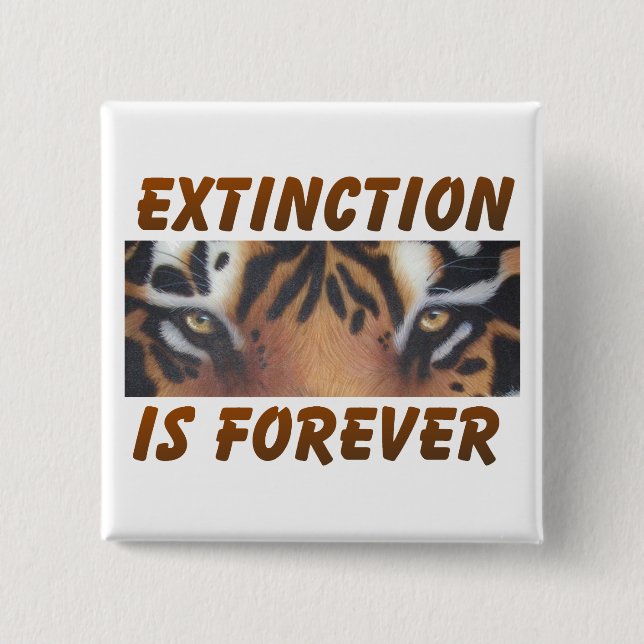 Extinction is forever 15 cm square badge (Front)