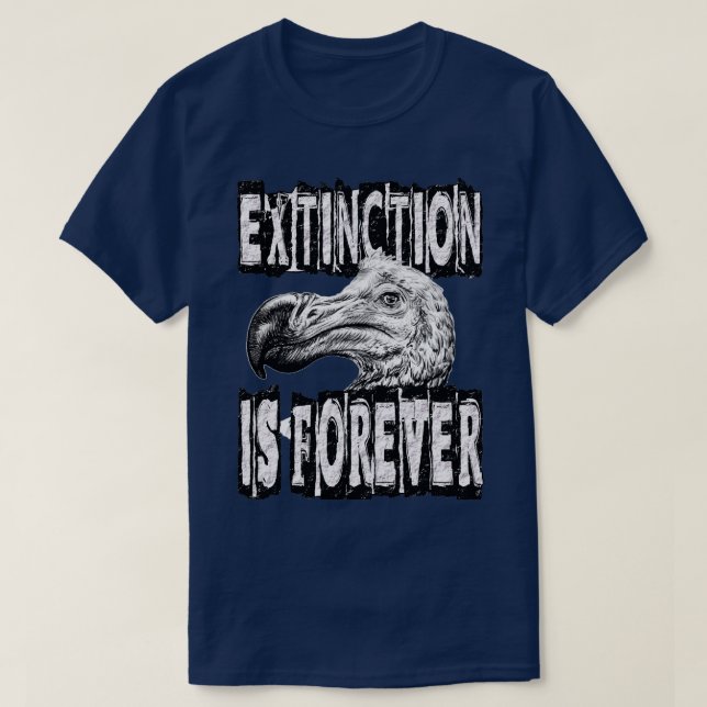 EXTINCTION IS FOREVER T-Shirt (Design Front)