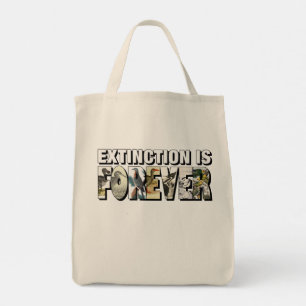 Extinction Is Forever Tote Bag