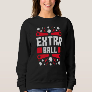 Extra Ball Pinball 80s Retro Game Sweatshirt
