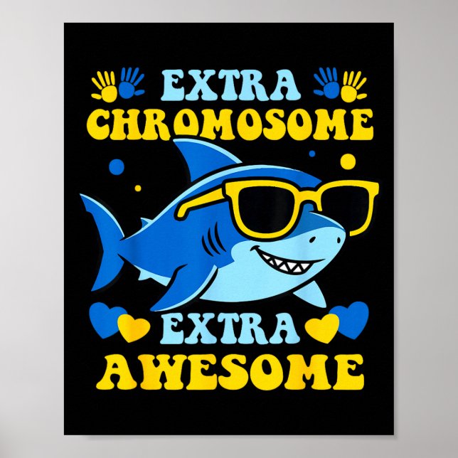 Extra chromosome extra awesome shark  poster (Front)