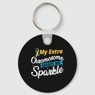 Extra Chromosome Makes Me Sparkle Down Syndrome Aw Key Ring