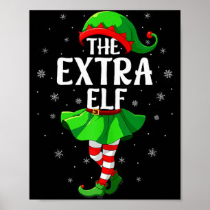 Extra Elf Christmas Girls Women Elf Squad Xmas Fam Poster