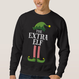 Extra Elf Matching Family Christmas Party Funny El Sweatshirt