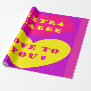 Extra large love message on purple pink and lemon wrapping paper