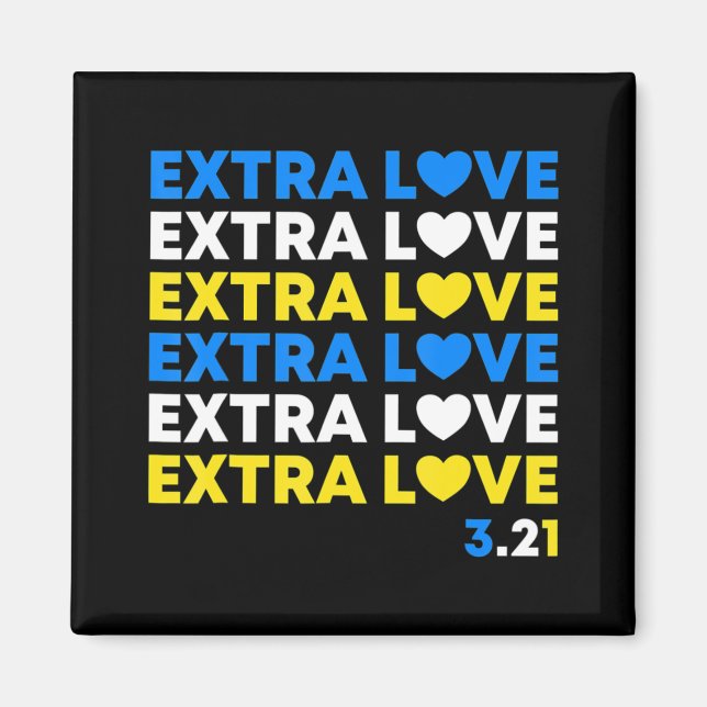 Extra Love World Down Syndrome Awareness Day March Magnet (Front)