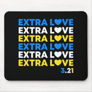 Extra Love World Down Syndrome Awareness Day March Mouse Pad