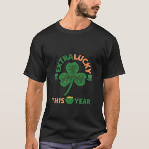 Extra lucky irish this year funny T-Shirt