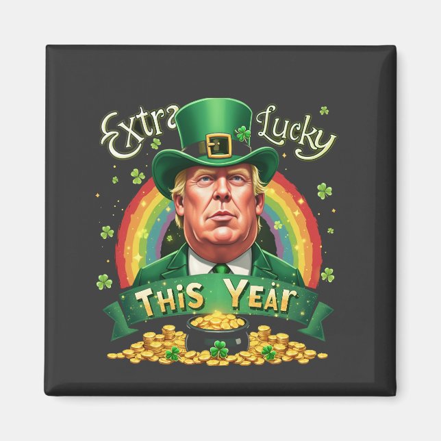 Extra Lucky This Year St Patrick Day Trump Leopard Magnet (Front)