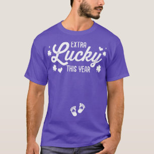 Extra lucky this year St Patricks day pregnancy an T-Shirt