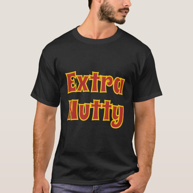 Extra Nutty T-Shirt (Front)