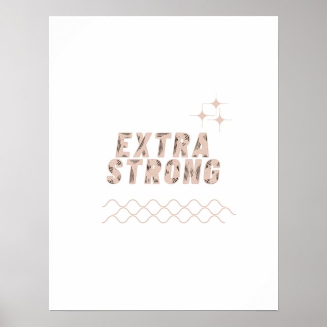 Extra Strong – Unbreakable Mindset Poster (Front)