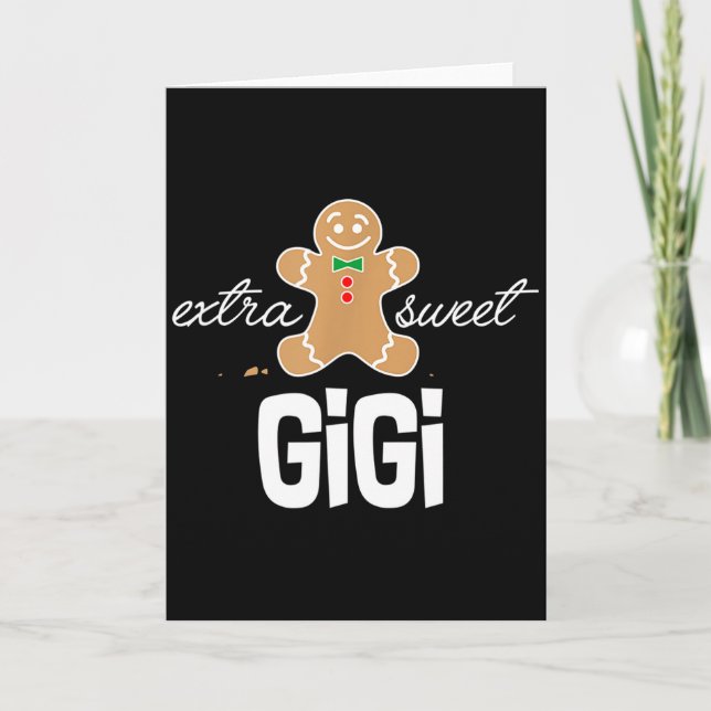 Extra Sweet Gigi _ Cute Christmas Gingerbread Gift Card (Front)