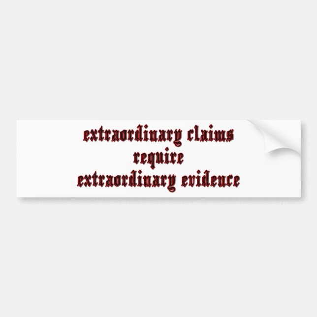 Extraordinary Claims Bumper Sticker (Front)