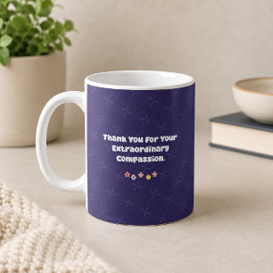 Extraordinary Compassion Thank You - Foster Care Coffee Mug