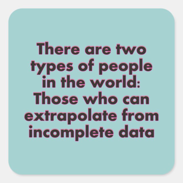 Extrapolate This... Square Sticker (Front)