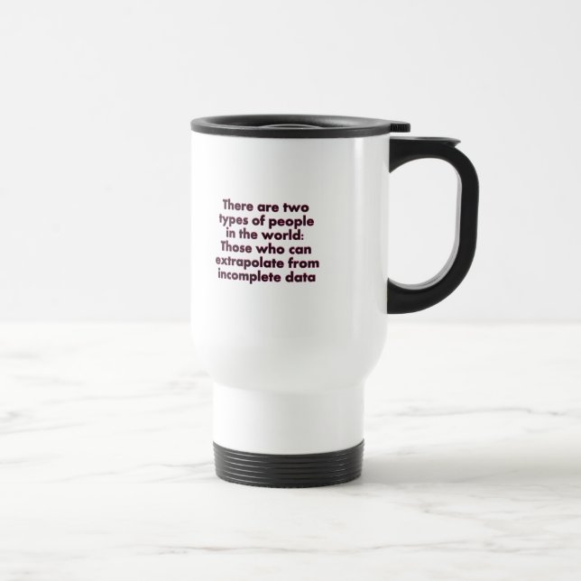 Extrapolate This... Travel Mug (Right)