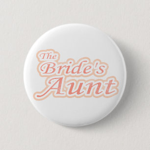 Extravaganza Bride's Aunt 6 Cm Round Badge