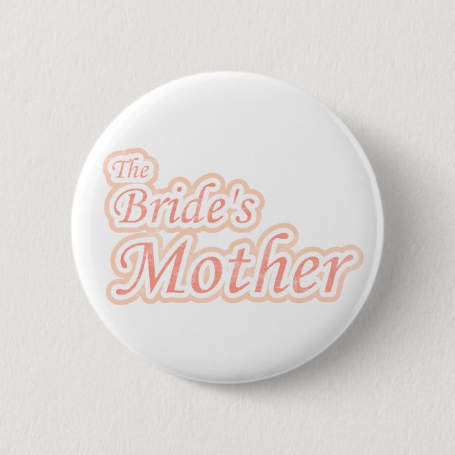 Extravaganza Bride's Mother 6 Cm Round Badge (Front)