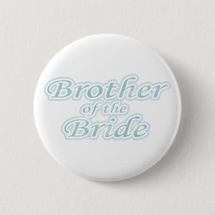 Extravaganza Brother of Bride 6 Cm Round Badge